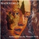 Backworld - Anthems From The Pleasure Park